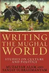Writing the Mughal World cover