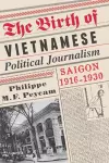 The Birth of Vietnamese Political Journalism cover