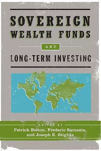 Sovereign Wealth Funds and Long-Term Investing cover