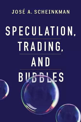 Speculation, Trading, and Bubbles cover