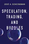 Speculation, Trading, and Bubbles cover