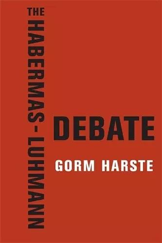 The Habermas-Luhmann Debate cover