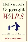 Hollywood’s Copyright Wars cover
