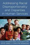Addressing Racial Disproportionality and Disparities in Human Services cover