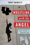 Wrestling with the Angel cover