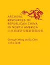 Archival Resources of Republican China in North America cover