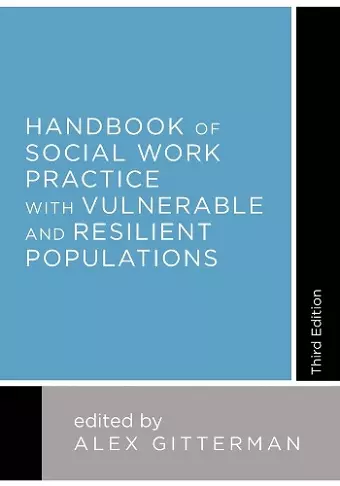 Handbook of Social Work Practice with Vulnerable and Resilient Populations cover