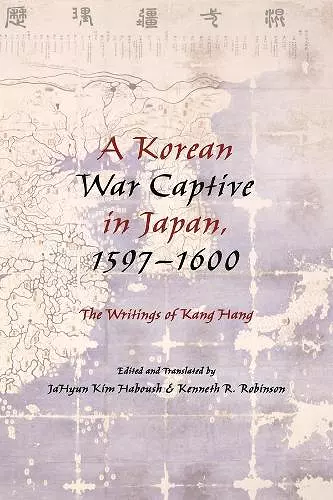 A Korean War Captive in Japan, 1597–1600 cover