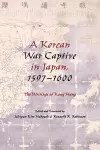 A Korean War Captive in Japan, 1597–1600 cover