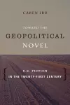 Toward the Geopolitical Novel cover