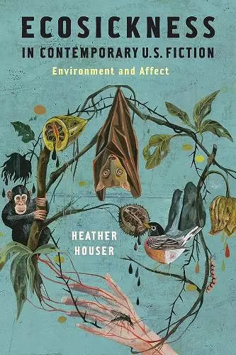 Ecosickness in Contemporary U.S. Fiction cover