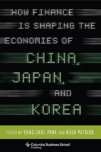 How Finance Is Shaping the Economies of China, Japan, and Korea cover