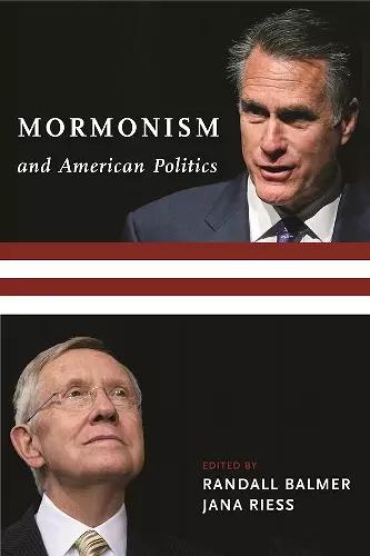 Mormonism and American Politics cover