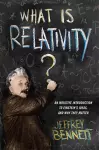 What Is Relativity? cover