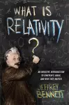 What Is Relativity? cover