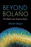 Beyond Bolaño cover