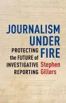 Journalism Under Fire cover