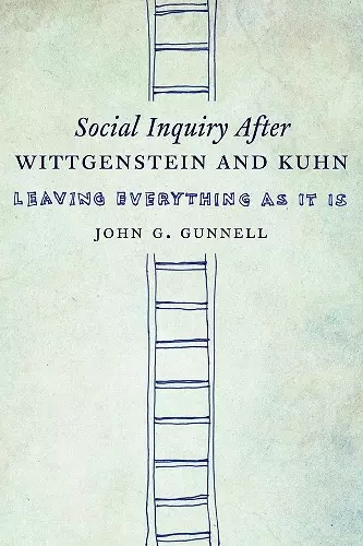 Social Inquiry After Wittgenstein and Kuhn cover