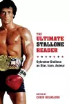 The Ultimate Stallone Reader cover