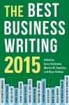 The Best Business Writing 2015 cover