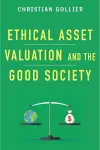 Ethical Asset Valuation and the Good Society cover