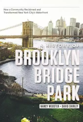A History of Brooklyn Bridge Park cover