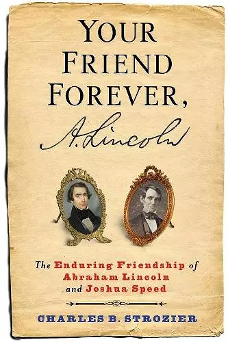 Your Friend Forever, A. Lincoln cover