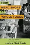 From Head Shops to Whole Foods cover