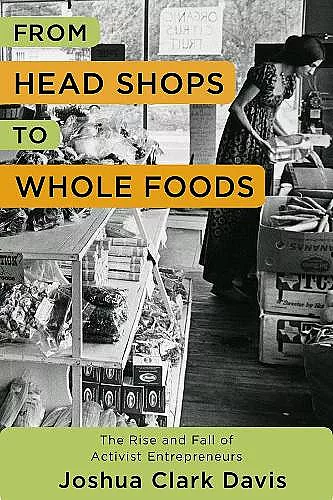 From Head Shops to Whole Foods cover