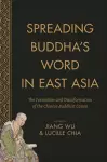 Spreading Buddha's Word in East Asia cover