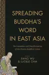 Spreading Buddha's Word in East Asia cover