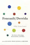 Foucault/Derrida Fifty Years Later cover