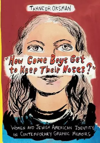 "How Come Boys Get to Keep Their Noses?" cover