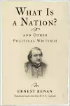 What Is a Nation? and Other Political Writings cover