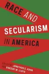 Race and Secularism in America cover