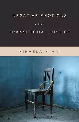 Negative Emotions and Transitional Justice cover