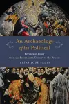 An Archaeology of the Political cover