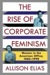 The Rise of Corporate Feminism cover