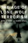 The Age of Lone Wolf Terrorism cover