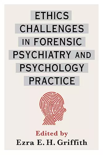 Ethics Challenges in Forensic Psychiatry and Psychology Practice cover