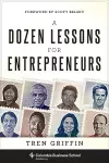 A Dozen Lessons for Entrepreneurs cover