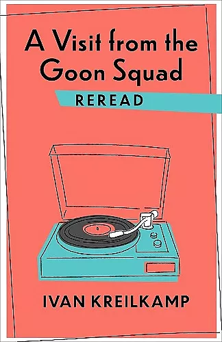 A Visit from the Goon Squad Reread cover