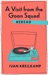 A Visit from the Goon Squad Reread cover
