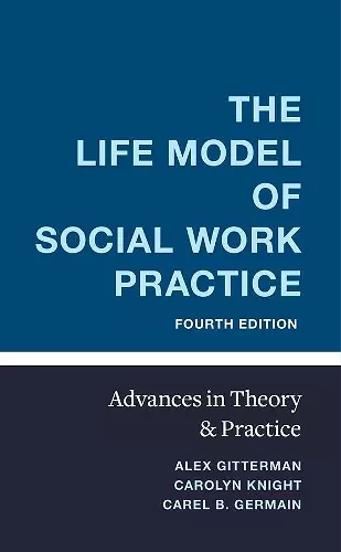 The Life Model of Social Work Practice cover