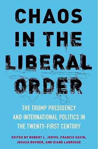 Chaos in the Liberal Order cover