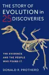 The Story of Evolution in 25 Discoveries cover