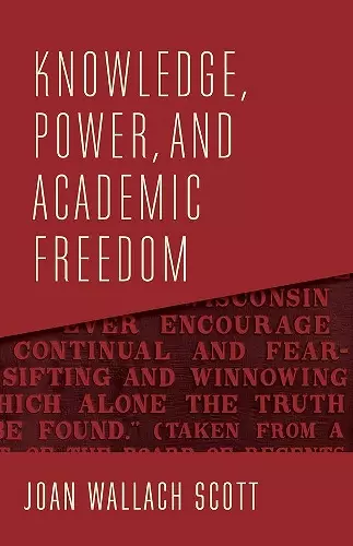 Knowledge, Power, and Academic Freedom cover