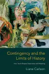 Contingency and the Limits of History cover