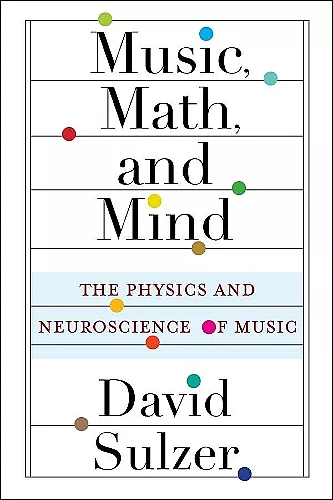 Music, Math, and Mind cover