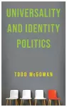 Universality and Identity Politics cover
